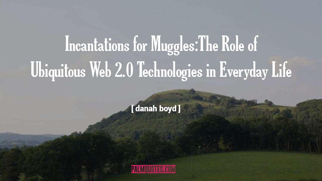 Muggles quotes by Danah Boyd