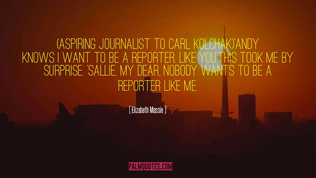 Mugridge Journalist quotes by Elizabeth Massie