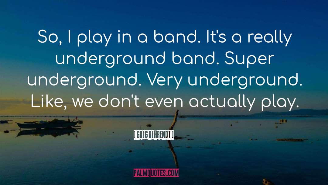 Muh Band quotes by Greg Behrendt