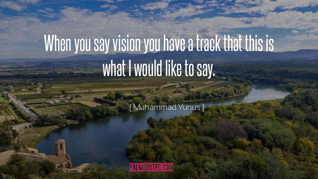 Muhammad quotes by Muhammad Yunus