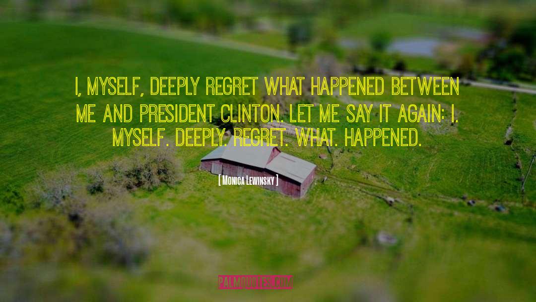 Mukasey Clinton quotes by Monica Lewinsky
