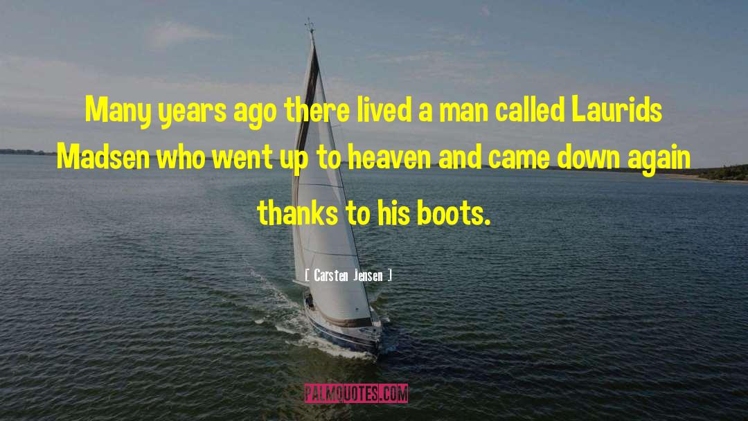 Mukluk Boots quotes by Carsten Jensen
