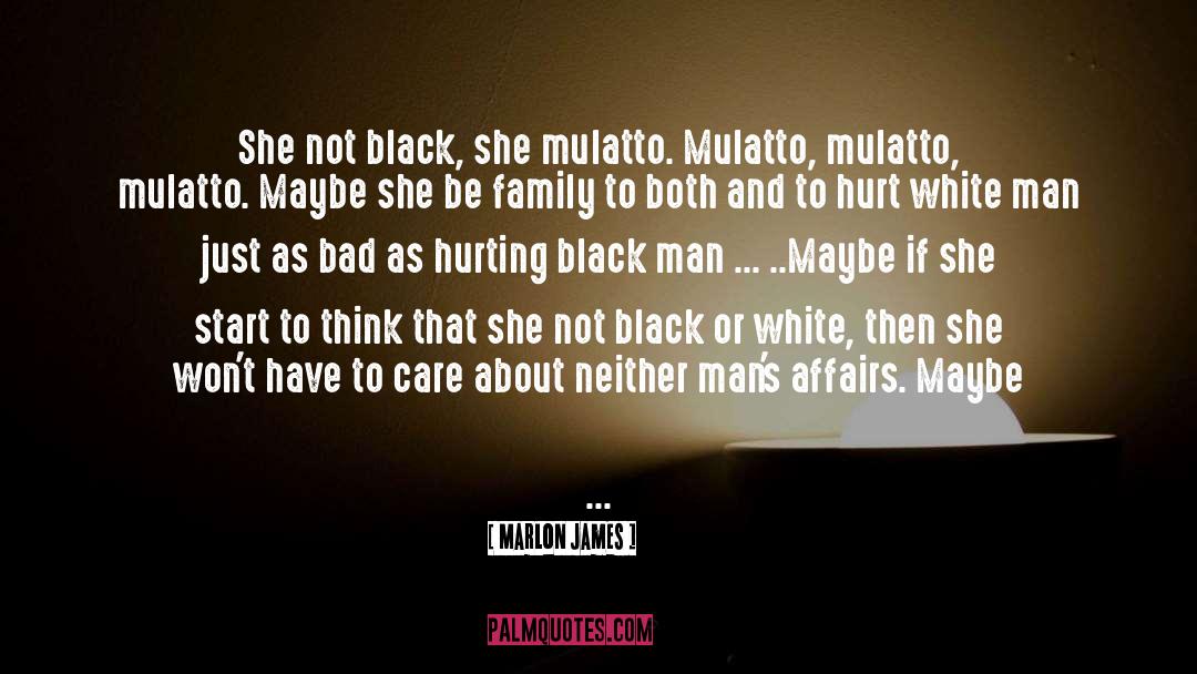 Mulatto quotes by Marlon James