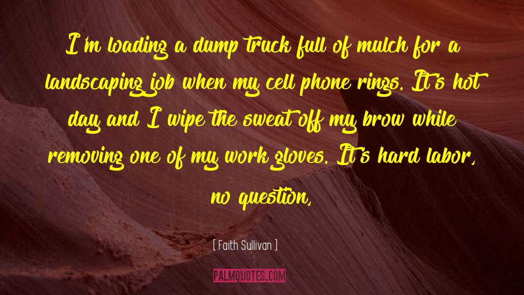Mulch quotes by Faith Sullivan