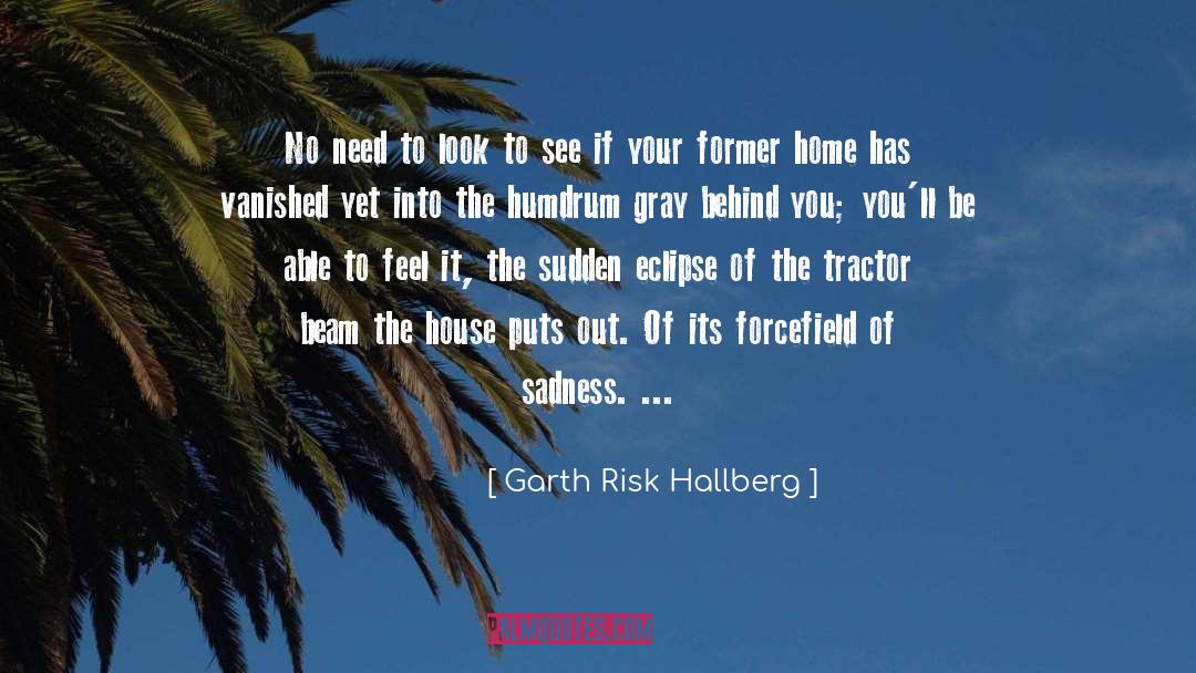 Mulcher For Tractor quotes by Garth Risk Hallberg