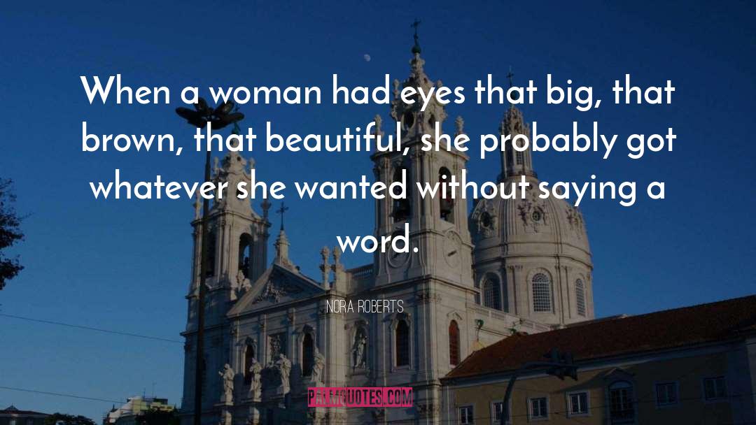 Muldaurs Woman quotes by Nora Roberts