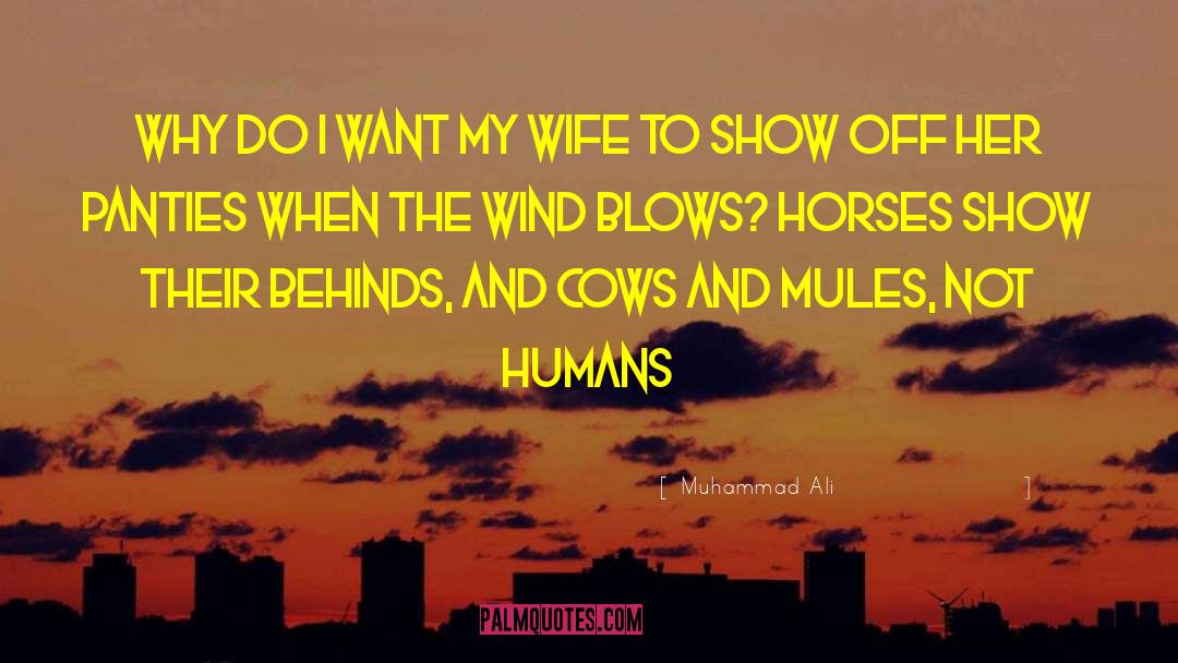 Mules quotes by Muhammad Ali