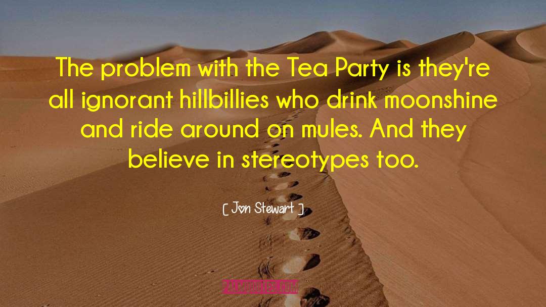 Mules quotes by Jon Stewart