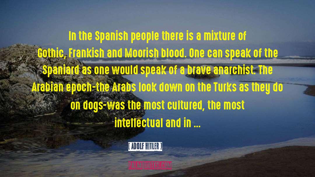 Muleta In Spanish quotes by Adolf Hitler