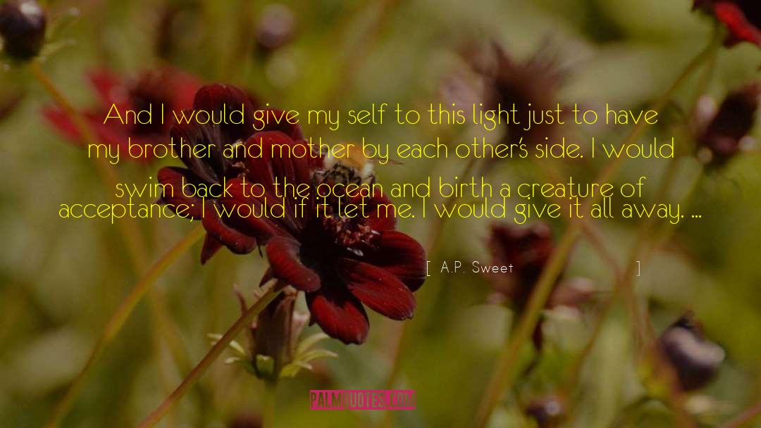 Mulitple Birth quotes by A.P. Sweet