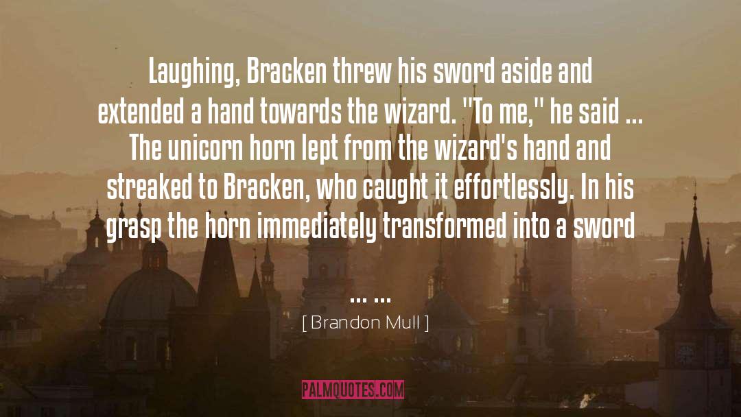 Mull quotes by Brandon Mull