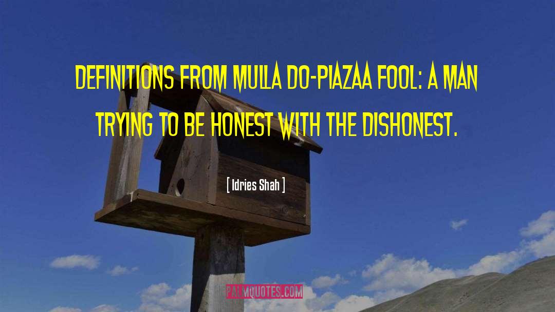 Mulla Do Piaza quotes by Idries Shah