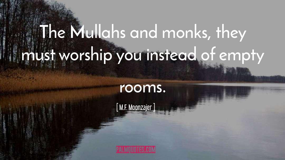 Mullah quotes by M.F. Moonzajer