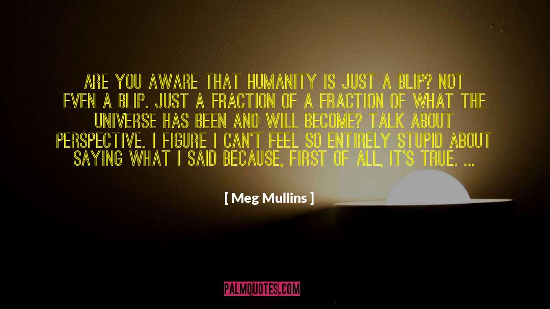 Mullins quotes by Meg Mullins