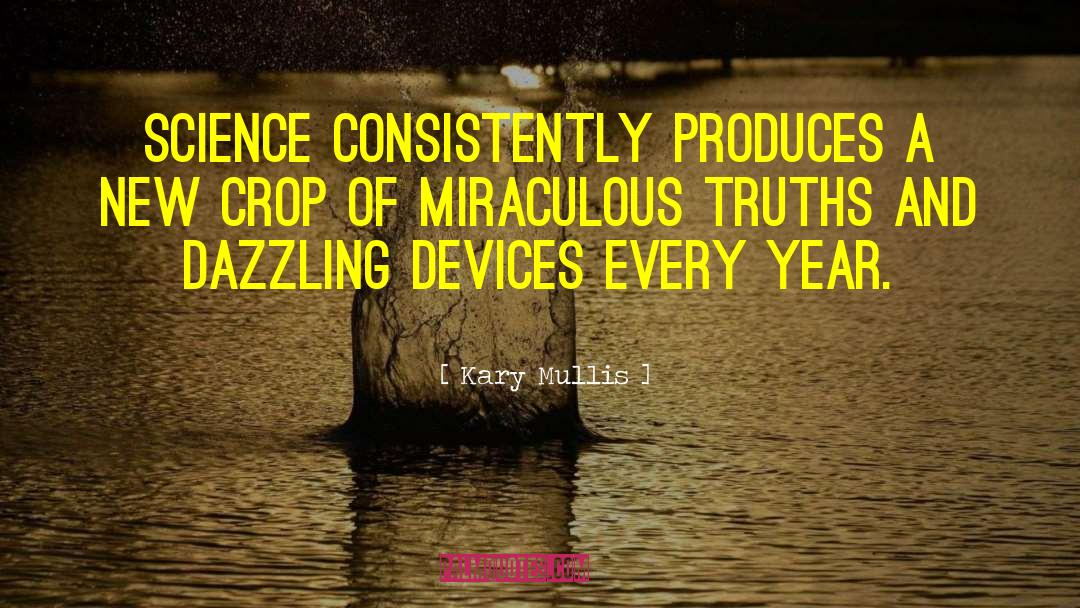 Mullis Well Drilling quotes by Kary Mullis