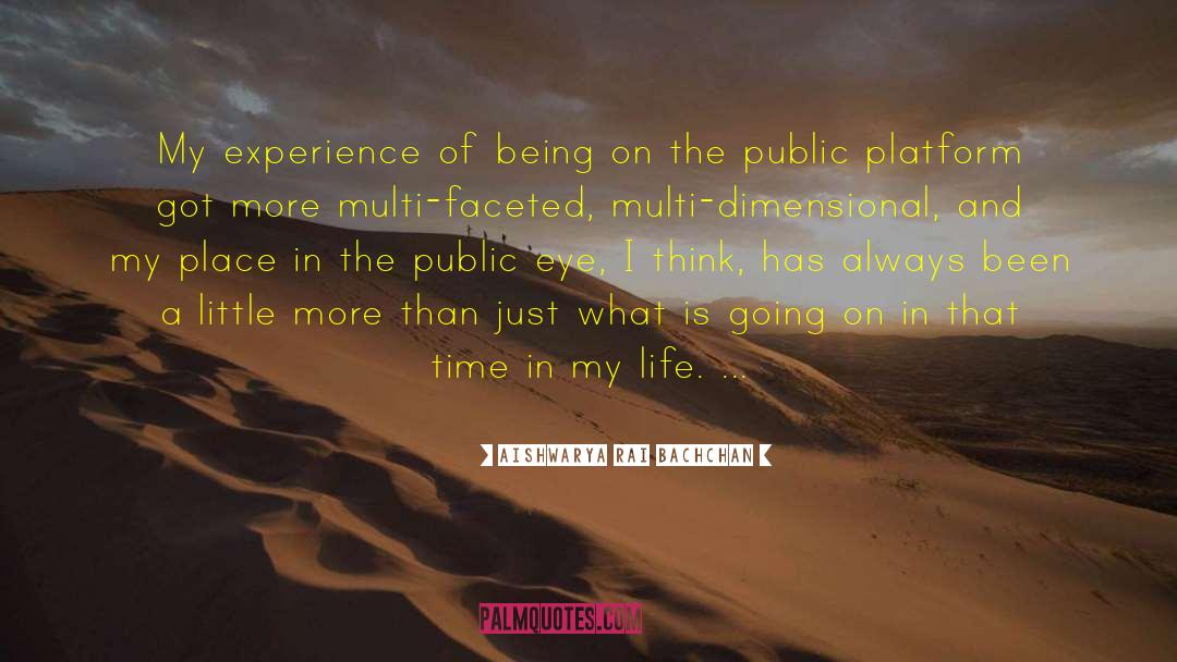 Multi Dimensional Reality quotes by Aishwarya Rai Bachchan