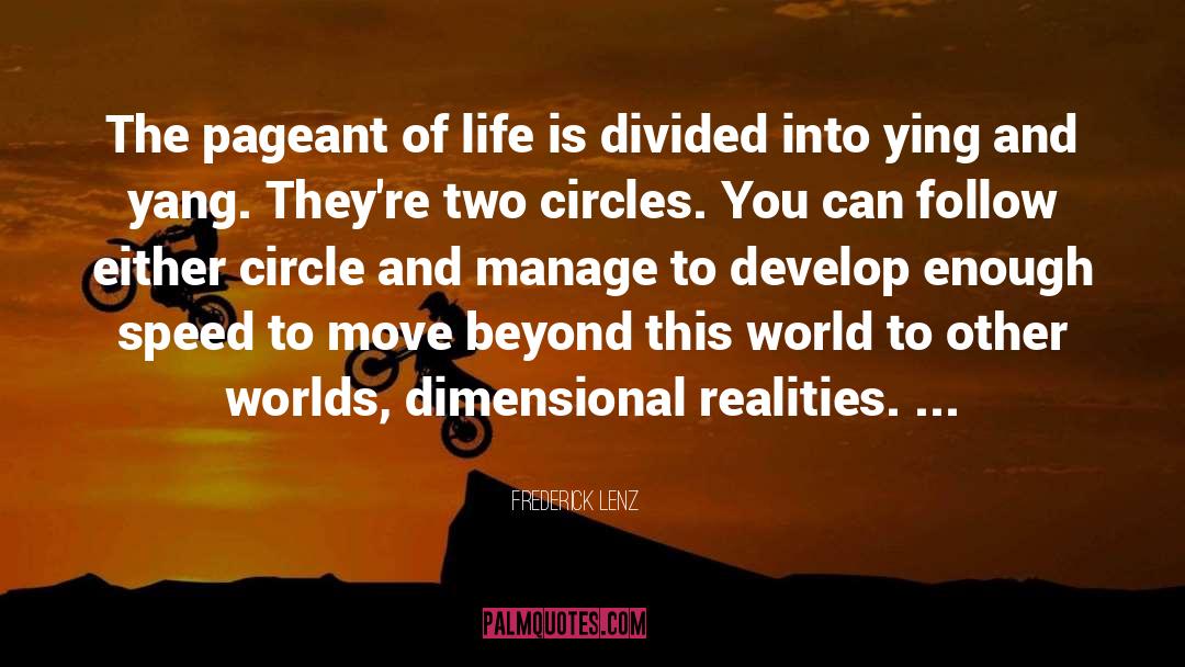 Multi Dimensional Reality quotes by Frederick Lenz