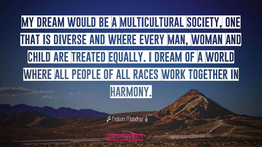 Multicultural Society quotes by Nelson Mandela
