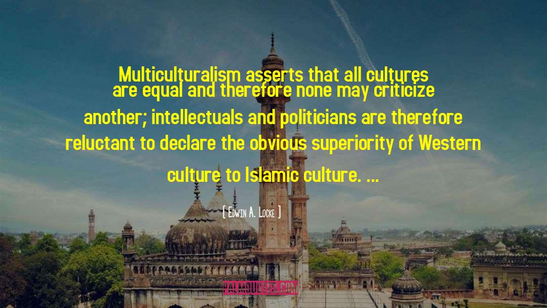 Multiculturalism quotes by Edwin A. Locke