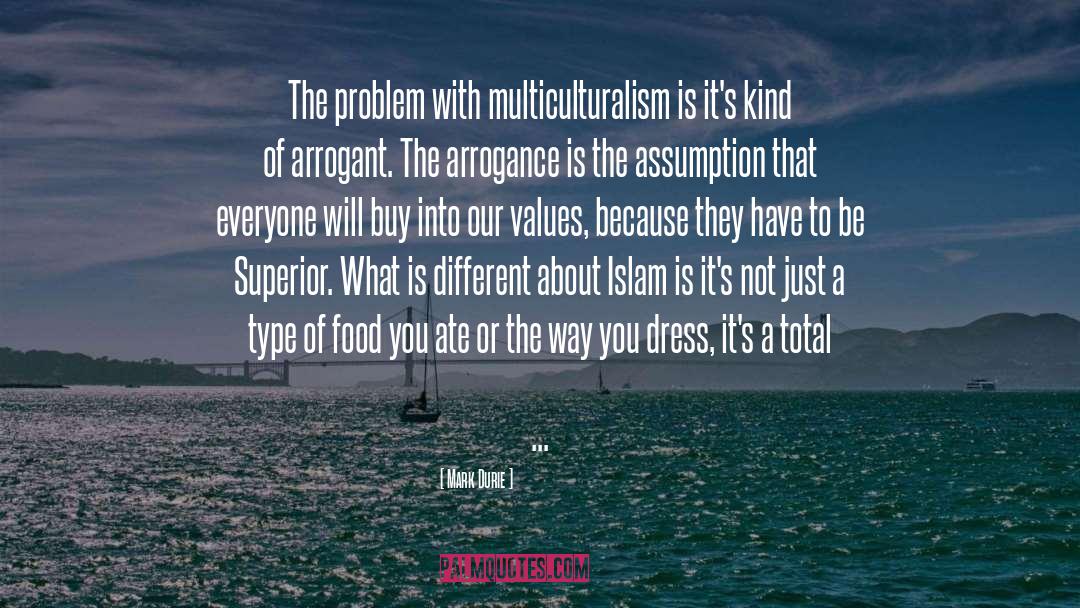 Multiculturalism quotes by Mark Durie