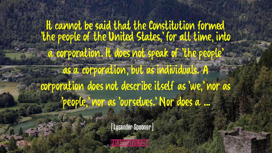 Multinational Corporation Quote quotes by Lysander Spooner
