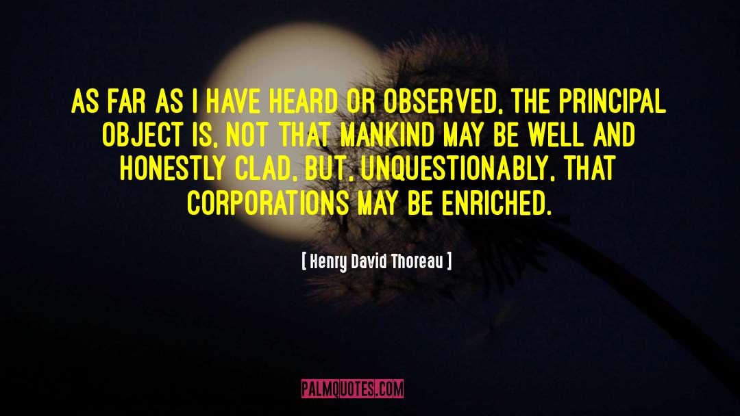 Multinational Corporations quotes by Henry David Thoreau