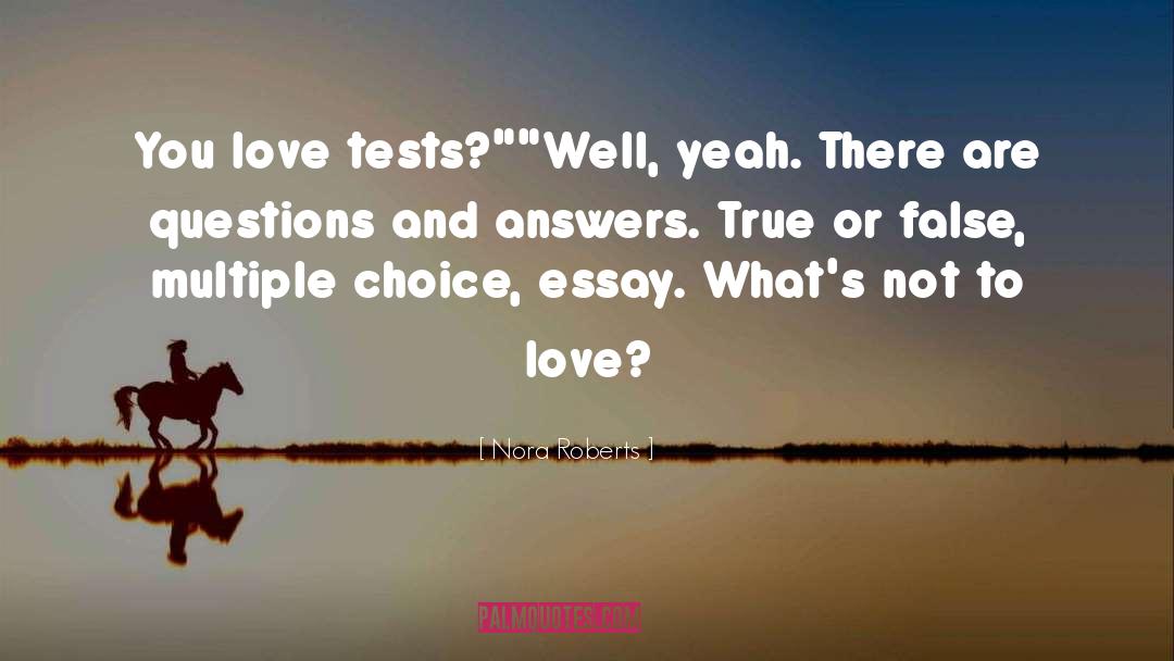 Multiple Choice quotes by Nora Roberts