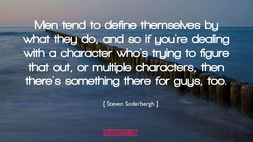 Multiple Entendre quotes by Steven Soderbergh