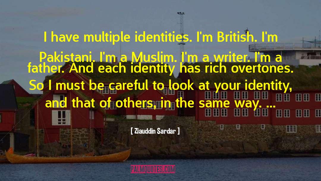 Multiple Identities quotes by Ziauddin Sardar