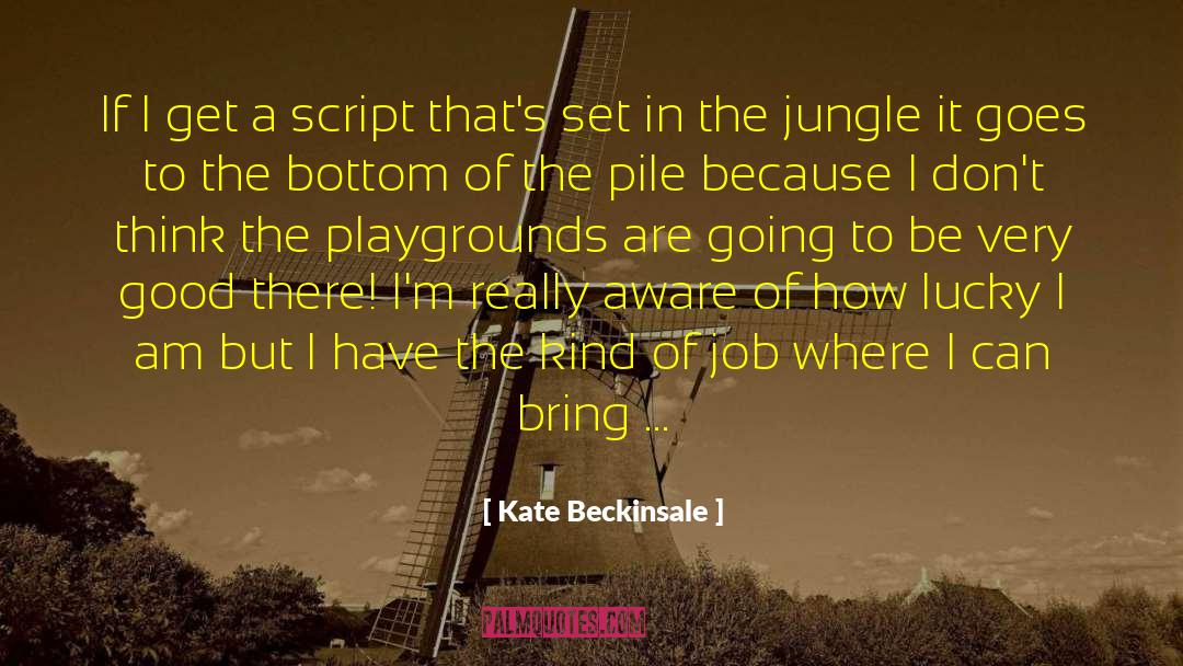 Multiple Jobs quotes by Kate Beckinsale