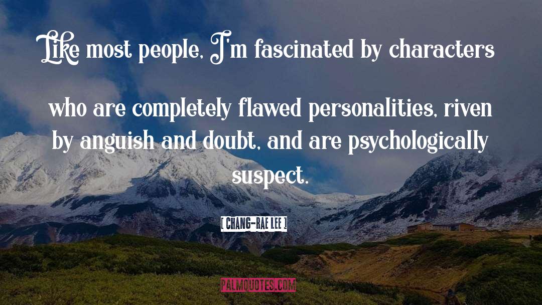 Multiple Personalities quotes by Chang-rae Lee