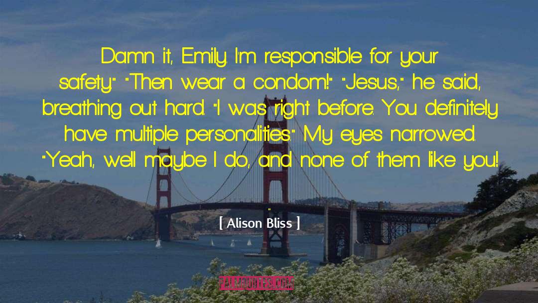 Multiple Personalities quotes by Alison Bliss