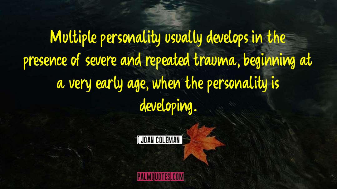 Multiple Personality Disorder quotes by Joan Coleman