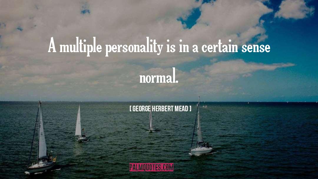 Multiple Personality quotes by George Herbert Mead