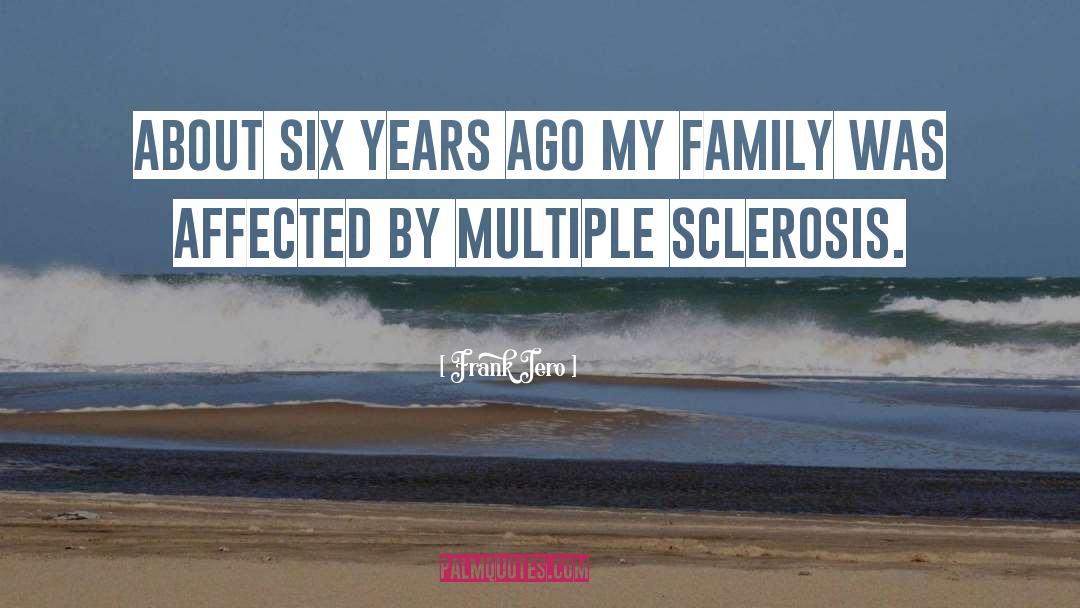 Multiple Sclerosis quotes by Frank Iero