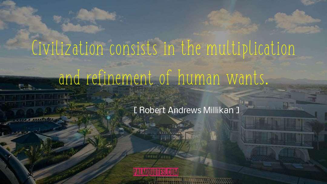 Multiplication quotes by Robert Andrews Millikan