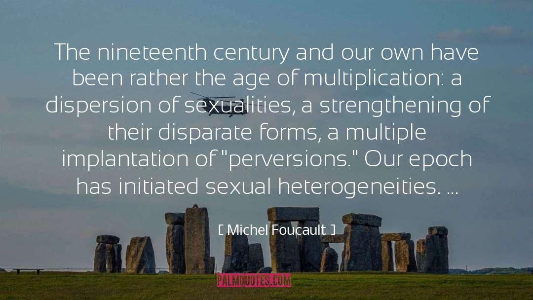 Multiplication quotes by Michel Foucault