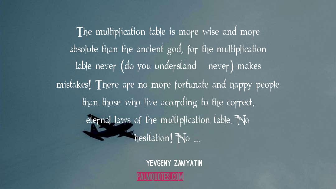 Multiplication quotes by Yevgeny Zamyatin