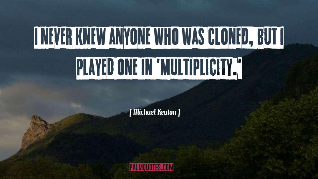 Multiplicity quotes by Michael Keaton