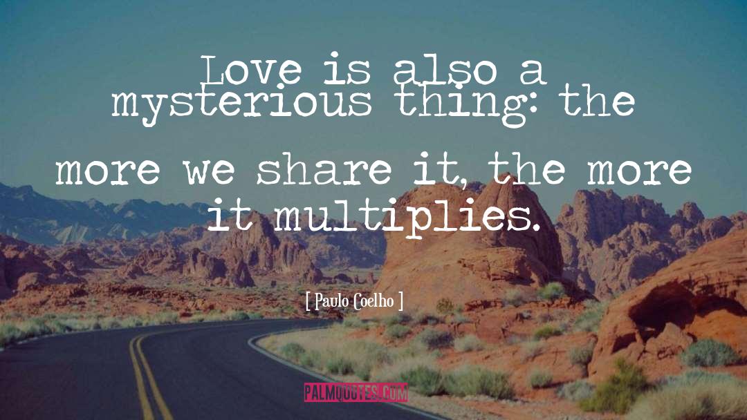 Multiplies quotes by Paulo Coelho