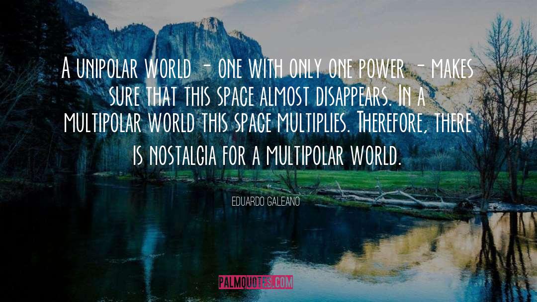 Multiplies quotes by Eduardo Galeano