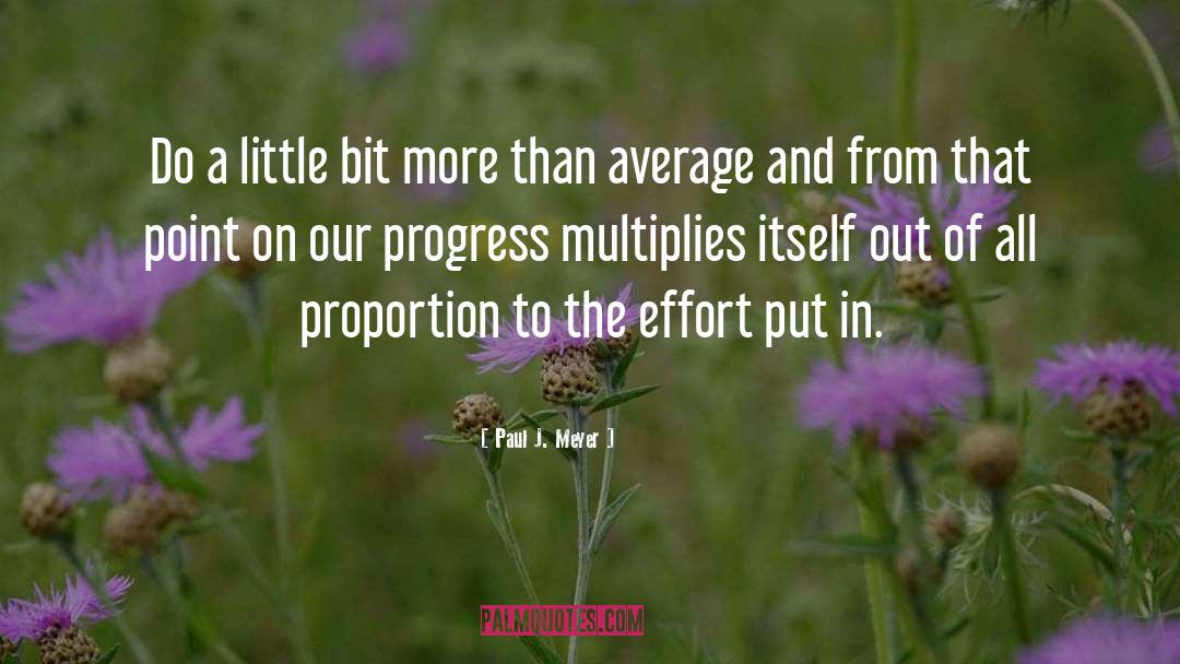 Multiplies quotes by Paul J. Meyer