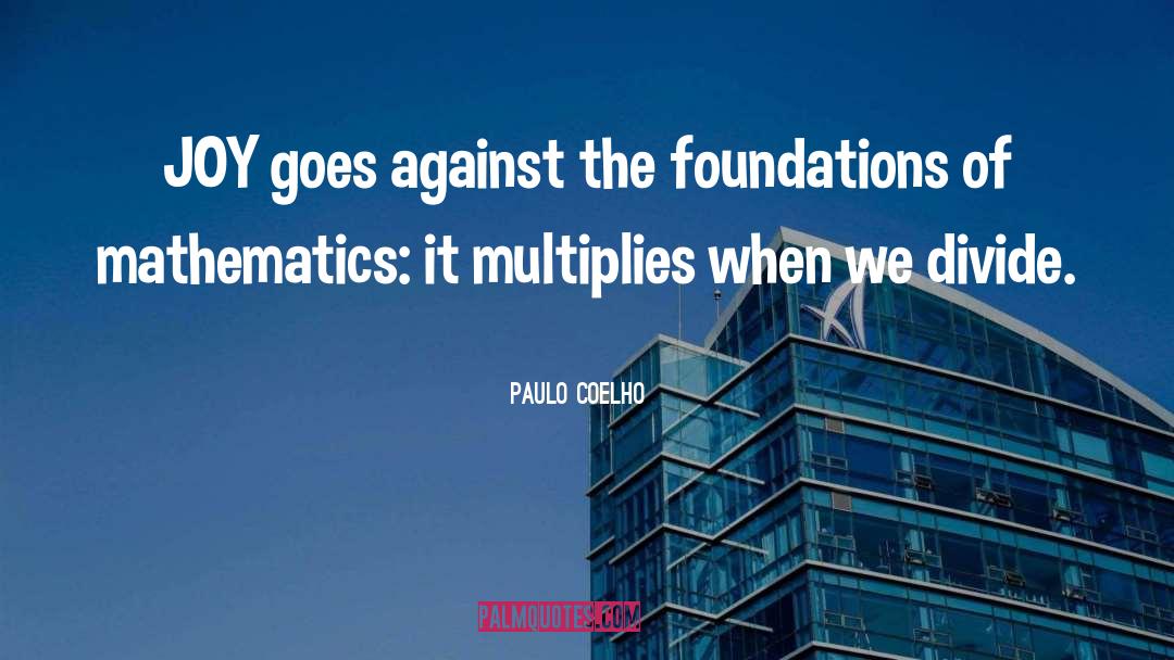 Multiplies quotes by Paulo Coelho