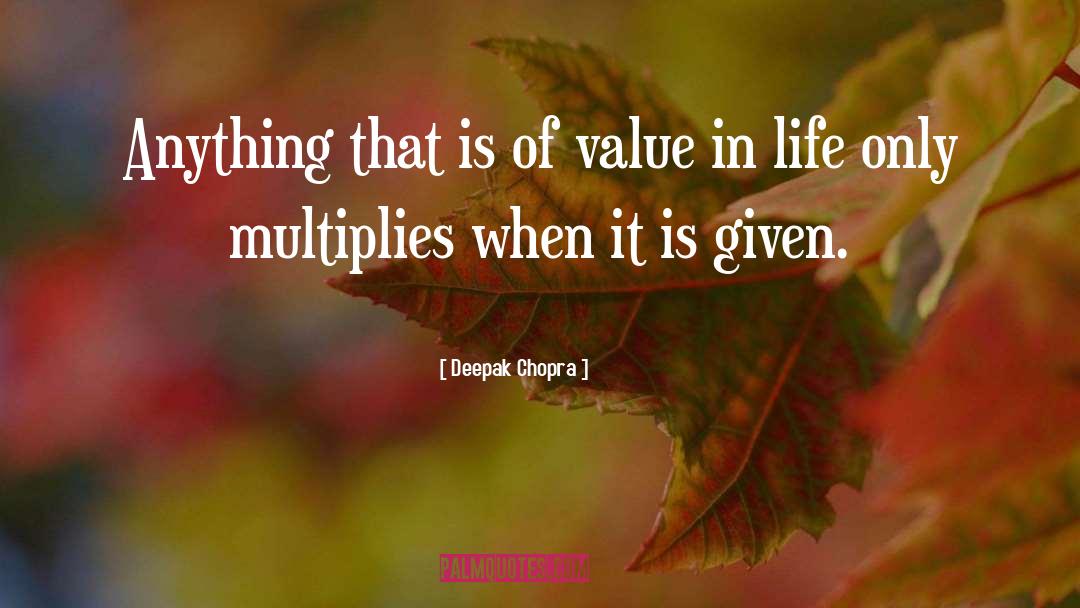 Multiplies quotes by Deepak Chopra