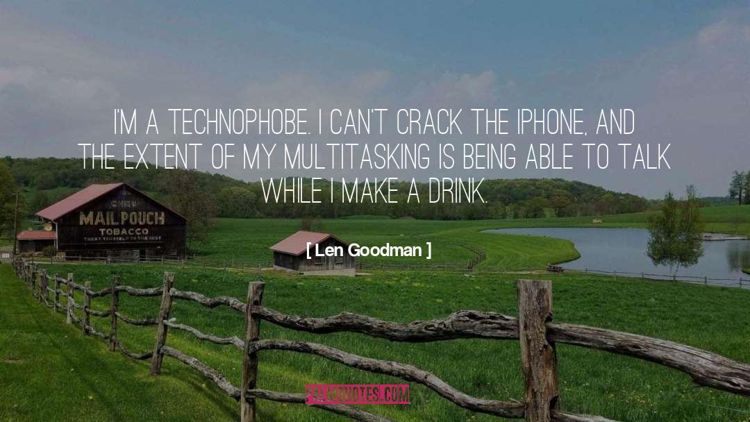 Multitasking quotes by Len Goodman