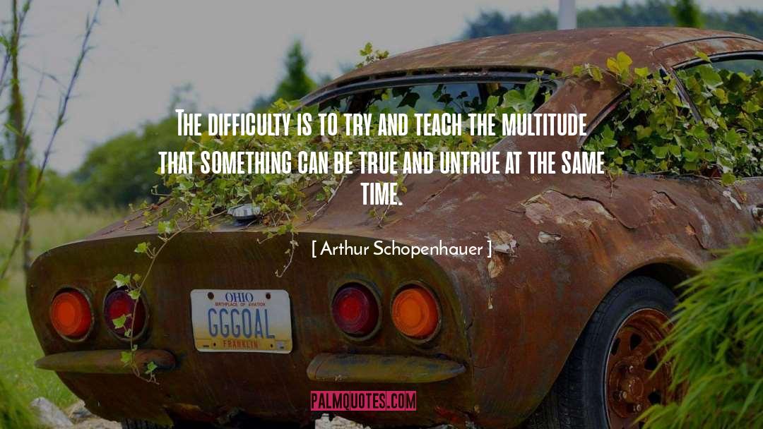 Multitude quotes by Arthur Schopenhauer