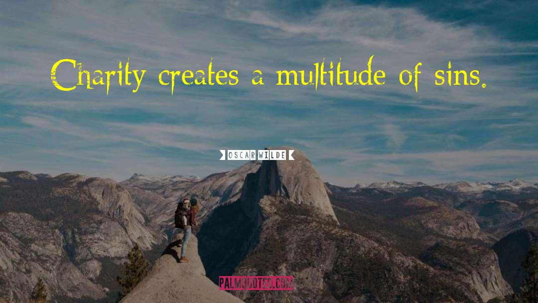 Multitudes quotes by Oscar Wilde