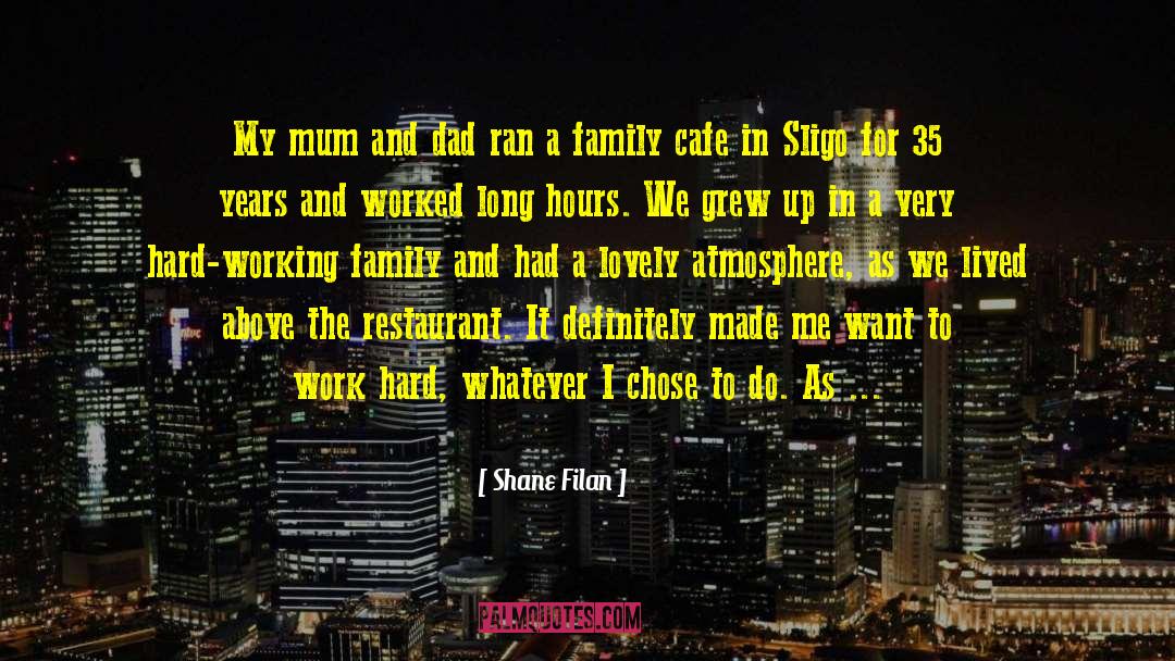 Mum And Dad quotes by Shane Filan