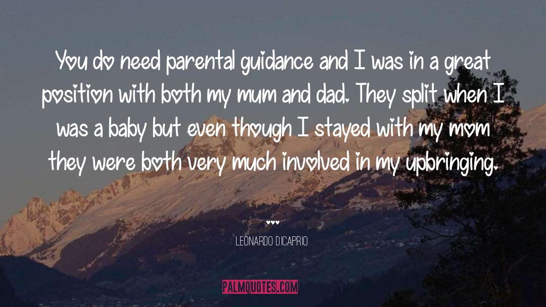 Mum And Dad quotes by Leonardo DiCaprio