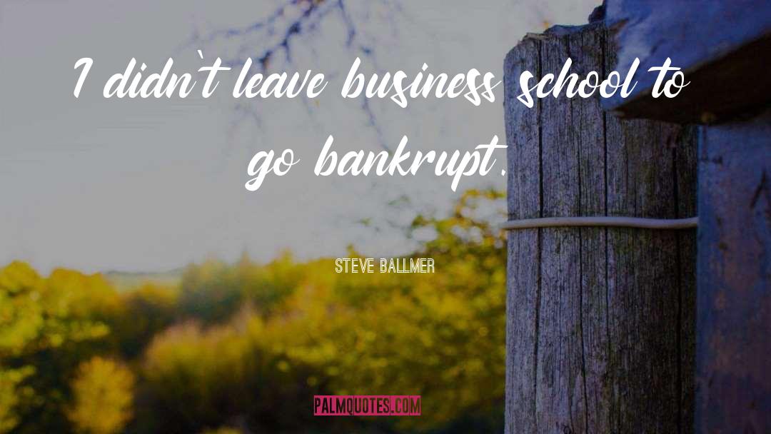 Mumbai Business quotes by Steve Ballmer